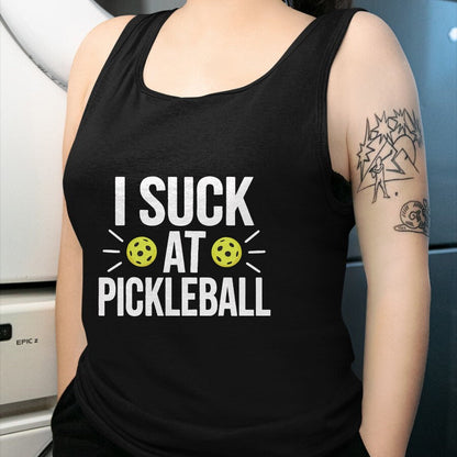 Funny Pickleball Shirt, Pickleball Lover Unisex T-Shirt/Hoodie/Sweatshirt HLT00 - I Suck At Pickleball T-Shirt