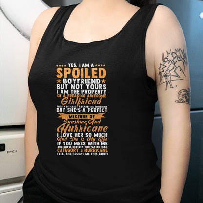 Best Wife Shirt, Wife and Husband Unisex T-Shirt/Hoodie/Sweatshirt HLT00 - Yes I Am a Spoiled Boyfriend Of Freaking Awesome Girlfriend T-Shirt