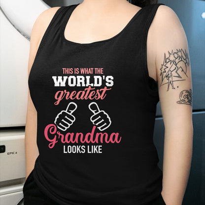 Best Grandma Shirt, Proud Grandma Unisex T-Shirt/Hoodie/Sweatshirt HLT00 - This is what world's greatest grandma looks like T-Shirt