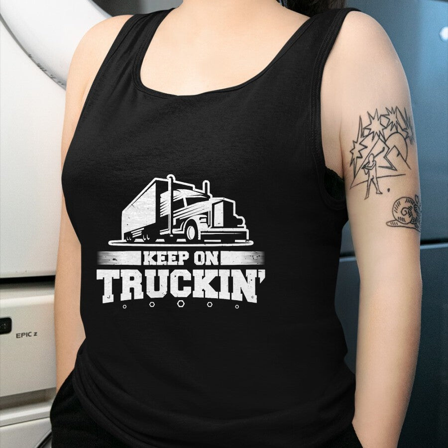 Best Truck Driver Life Shirt, Funny Trucker UnisexT-Shirt/Hoodie/Sweatshirt HLT00 - Trucker Truck Driver Keep On Truckin 18 Wheeler T-Shirt (2)
