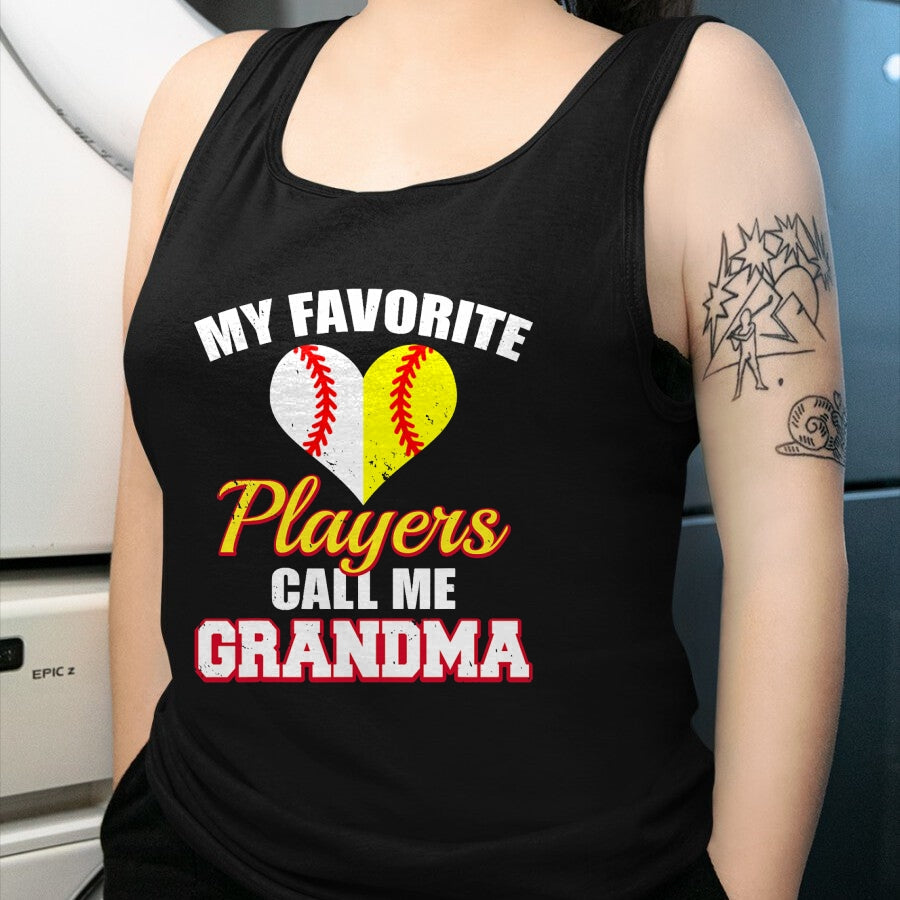 Best Grandma Shirt, Proud Grandma Unisex T-Shirt/Hoodie/Sweatshirt HLT00 - My Favorite Baseball Softball Players Call Me Grandma T-Shirt