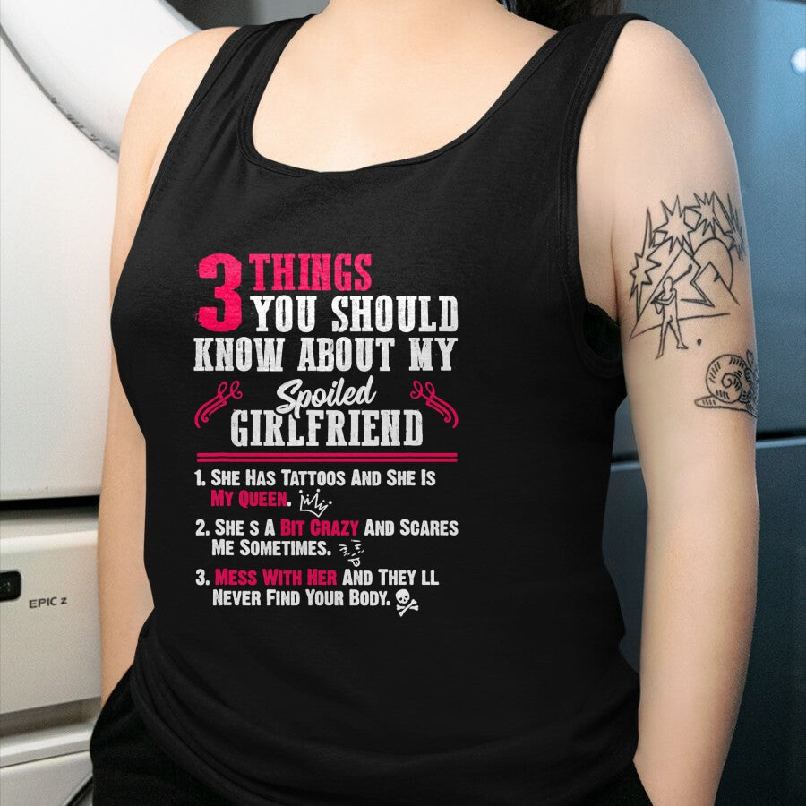 Best Wife Shirt, Wife and Husband Unisex T-Shirt/Hoodie/Sweatshirt HLT00 - 3 Things You Should Know About My Spoiled Girlfriend - Gift T-Shirt