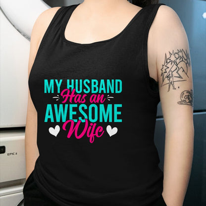 Best Wife Shirt, Wife and Husband Unisex T-Shirt/Hoodie/Sweatshirt HLT00 - My Husband has an awesome Wife T-Shirt (1)