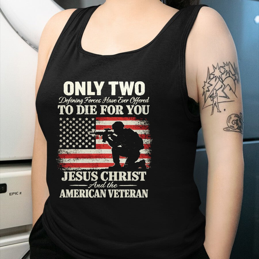 Proud Veteran Shirt, Funny Veteran UnisexT-Shirt/Hoodie/Sweatshirt HLT00 - Two Died for You Christian Veteran Patriotic Design T-Shirt