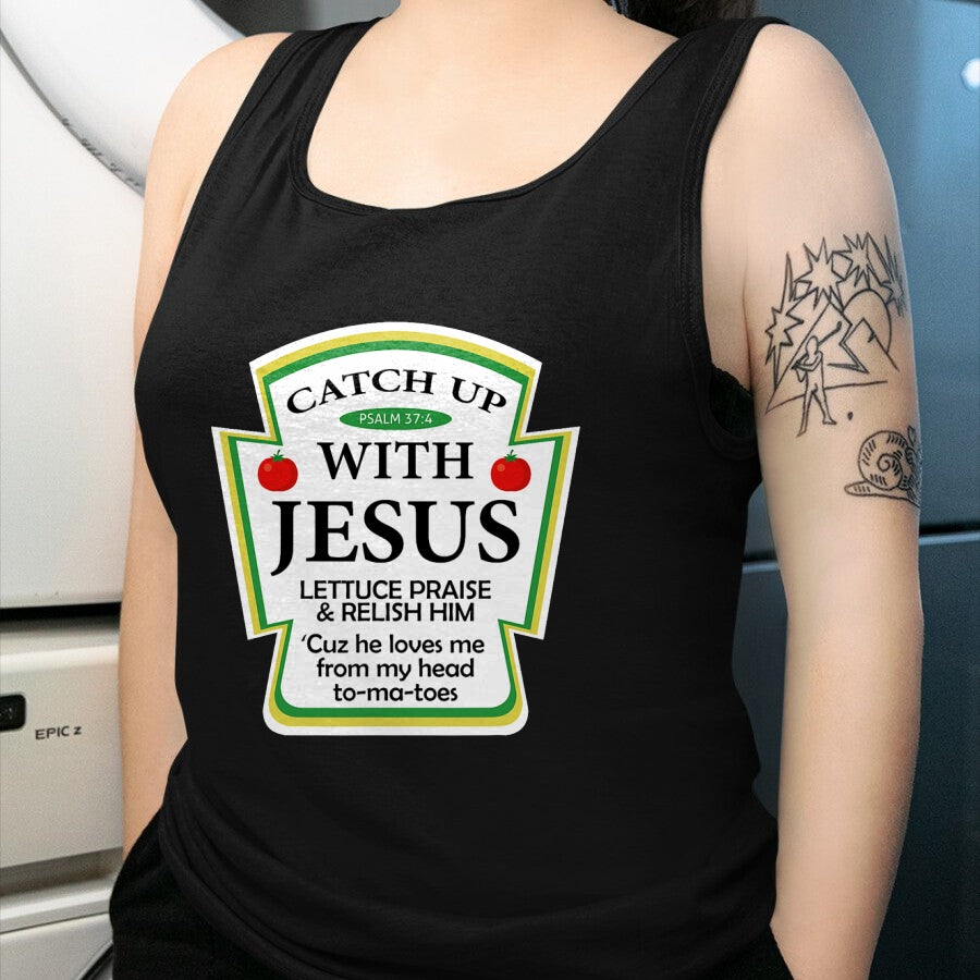 Christian Tee, Christian Faith Unisex T-Shirt/Hoodie/Sweatshirt HLT00 -  Catch Up With Jesus Ketchup Hoodie Funny Christian Gift T-Shirt