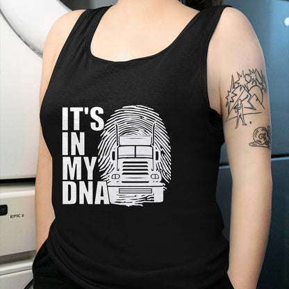 Best Truck Driver Life Shirt, Funny Trucker UnisexT-Shirt/Hoodie/Sweatshirt HLT00 - Truck Driver Trucker It's In My DNA - Truck Driver T-Shirt
