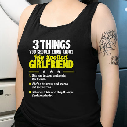 Best Wife Shirt, Wife and Husband Unisex T-Shirt/Hoodie/Sweatshirt HLT00 - 3 Things You Should Know About My Spoiled Girlfriend - Funny T-Shirt