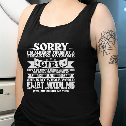 Best Wife Shirt, Wife and Husband Unisex T-Shirt/Hoodie/Sweatshirt HLT00 - Sorry I'm Already Taken By Freaking Awesome Girl Boyfriend T-Shirt