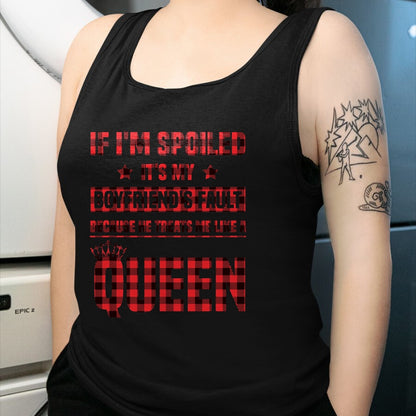 Best Wife Shirt, Wife and Husband Unisex T-Shirt/Hoodie/Sweatshirt HLT00 - Spoiled It's My Boyfriend's Fault He Treats Me Like Queen T-Shirt