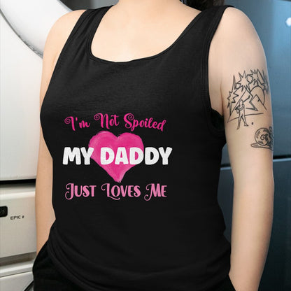 Best Wife Shirt, Wife and Husband Unisex T-Shirt/Hoodie/Sweatshirt HLT00 - I'm Not Spoiled My Daddy Just Loves Me Dad Daughter T-Shirt (1)