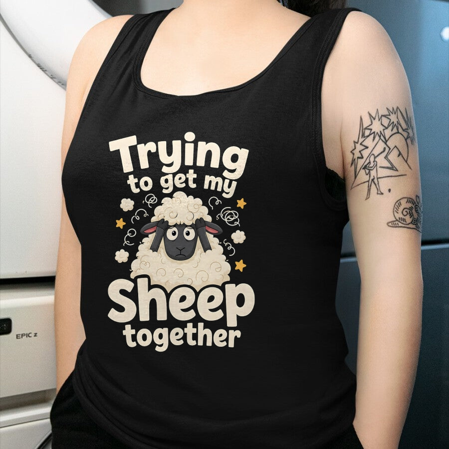 Best Farmer Life Shirt, Funny Farmer UnisexT-Shirt/Hoodie/Sweatshirt HLT00 - Trying to Get My Sheep Together T-Shirt