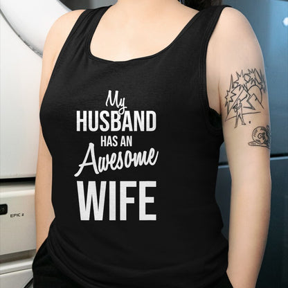 Best Wife Shirt, Wife and Husband Unisex T-Shirt/Hoodie/Sweatshirt HLT00 - My Husband Has An Awesome Wife T-Shirt (2)