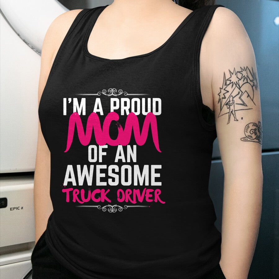 Best Truck Driver Life Shirt, Funny Trucker UnisexT-Shirt/Hoodie/Sweatshirt HLT00 - Mom of Truck Driver Shirt Proud of My Truck Driver Son T-Shirt