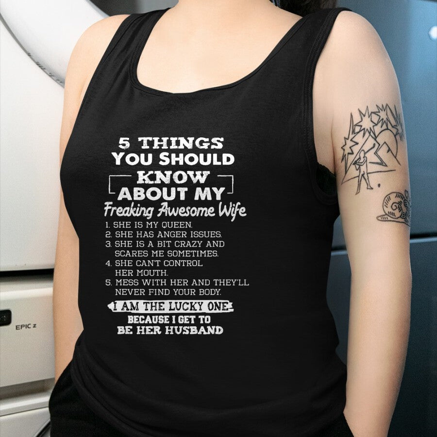 Best Wife Shirt, Wife and Husband Unisex T-Shirt/Hoodie/Sweatshirt HLT00 - Awesome 5 Things You Should Know About My Freaking Wife T-Shirt