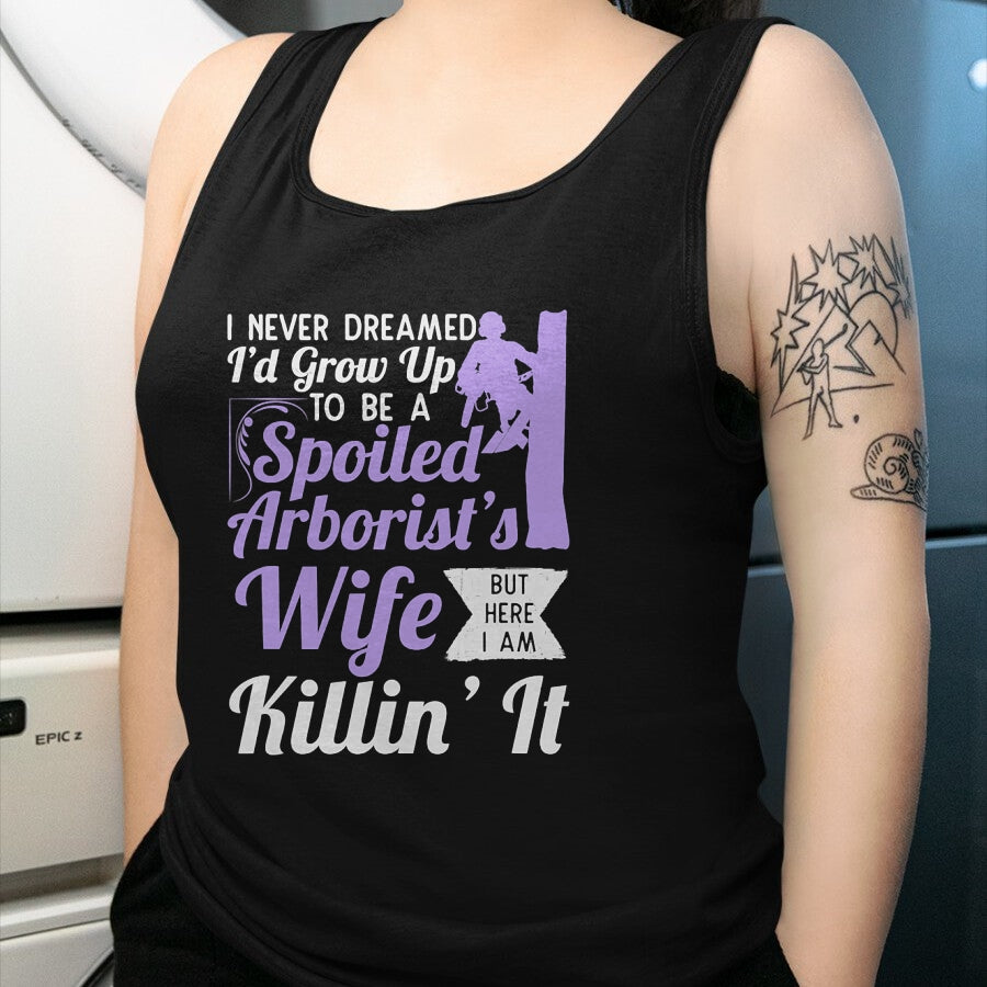Best Wife Shirt, Wife and Husband Unisex T-Shirt/Hoodie/Sweatshirt HLT00 - Gift for wife T shirt, spoiled wife   Spoiled Arborist's Wife T-Shirt