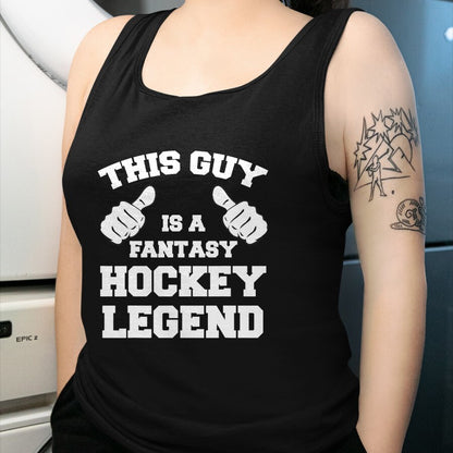 Best Wife Shirt, Wife and Husband Unisex T-Shirt/Hoodie/Sweatshirt HLT00 - This Guy Is A Fantasy Hockey Legend Sports Gaming T-Shirt