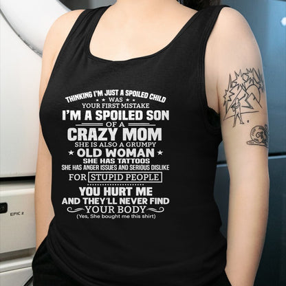 Best Wife Shirt, Wife and Husband Unisex T-Shirt/Hoodie/Sweatshirt HLT00 - I'm A Spoiled Son Of A Crazy Mom T-Shirt