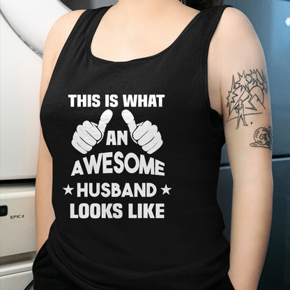 Best Wife Shirt, Wife and Husband Unisex T-Shirt/Hoodie/Sweatshirt HLT00 - This Is What An Awesome Husband Looks Like Gift T-Shirt