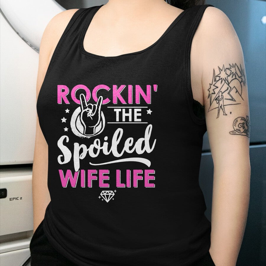 Best Wife Shirt, Wife and Husband Unisex T-Shirt/Hoodie/Sweatshirt HLT00 - Gift for wife T shirt, spoiled wife   Rockin' The Spoiled Wife Life - Mom Housewife Bride Funny Swea