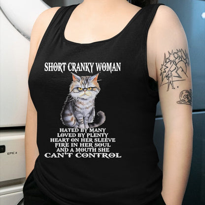Cat Love Shirt, Funny Cat Lover Gift UnisexT-Shirt/Hoodie/Sweatshirt HLT00 - Cat Short Cranky Woman Hated By Many Loved By Plenty T-Shirt