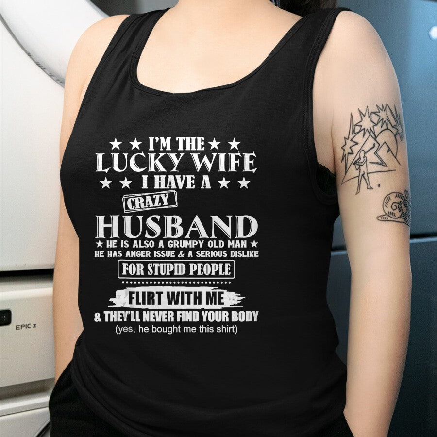 Best Wife Shirt, Wife and Husband Unisex T-Shirt/Hoodie/Sweatshirt HLT00 - Gift for wife T shirt, lucky wife   I'm The Lucky Wife I Have A Crazy Husband Tank Top (1)