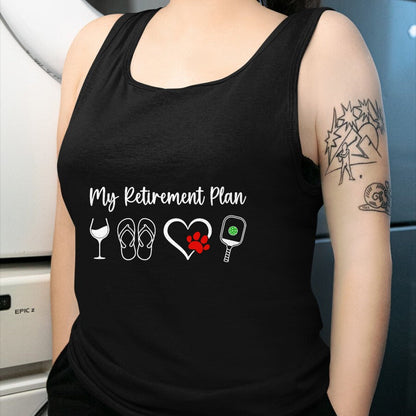 Funny Pickleball Shirt, Pickleball Lover Unisex T-Shirt/Hoodie/Sweatshirt HLT00 - Funny Retirement Pickleball Plan Wine Dog Lover Men Women T-Shirt