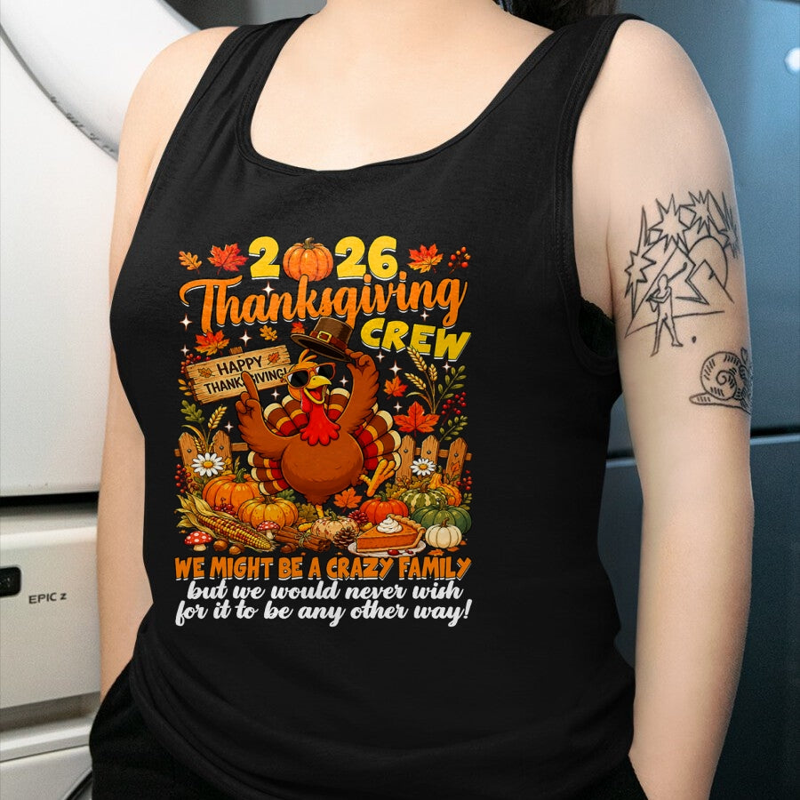 Best Thanksgiving Family Shirt , Funny Thanksgiving UnisexT-Shirt/Hoodie/Sweatshirt HLT00 - Family Thanksgiving Matching Family 2026 Thanksgiving Crew T-Shirt
