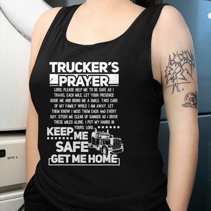 Best Truck Driver Life Shirt, Funny Trucker UnisexT-Shirt/Hoodie/Sweatshirt HLT00 - Truckers Prayer Keep Me Safe Get Me Home Trucker T-Shirt (1)