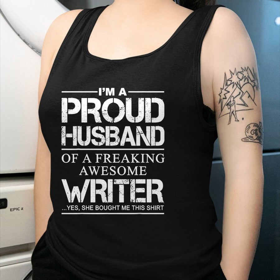 Best Wife Shirt, Wife and Husband Unisex T-Shirt/Hoodie/Sweatshirt HLT00 - Mens Proud Husband Of Awesome Writer Tee Gift - Author's Husband T-Shirt