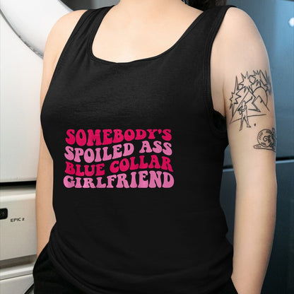Best Wife Shirt, Wife and Husband Unisex T-Shirt/Hoodie/Sweatshirt HLT00 - Somebody's Spoiled Ass Blue Collar Girlfriend on back T-Shirt