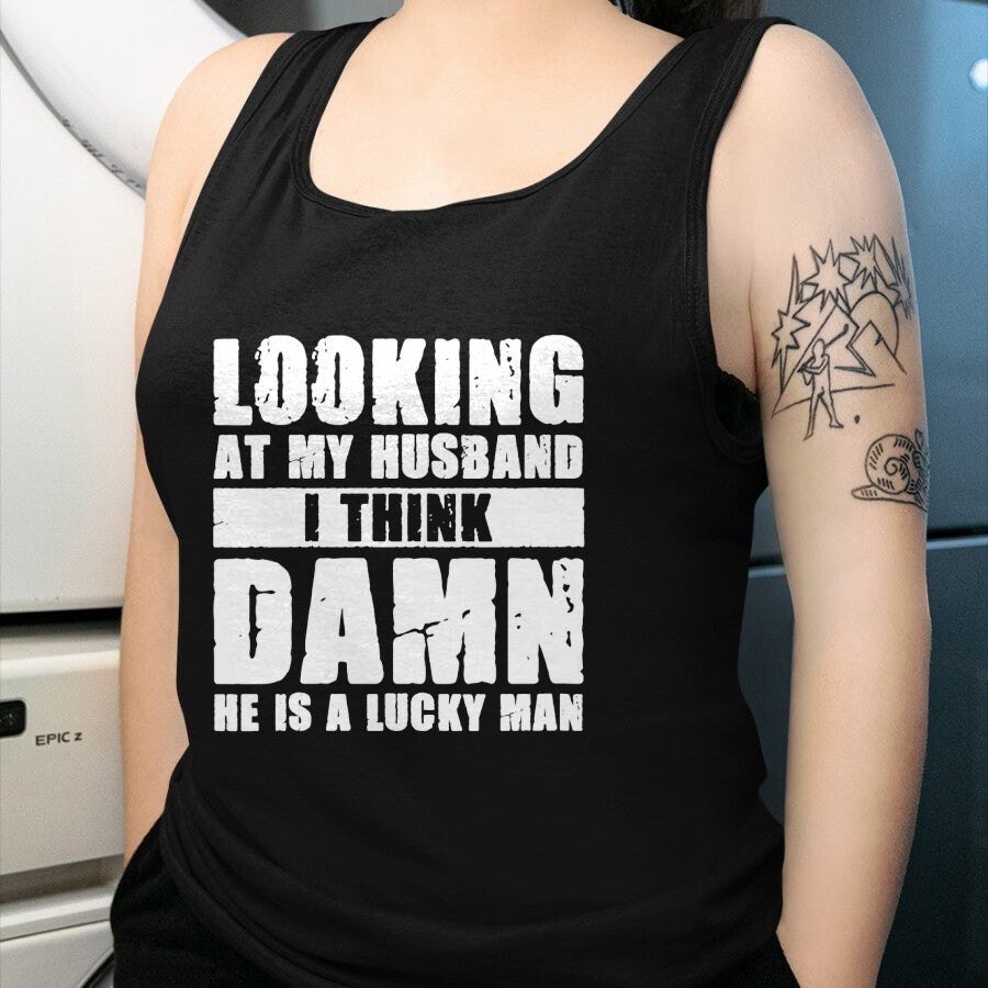 Best Wife Shirt, Wife and Husband Unisex T-Shirt/Hoodie/Sweatshirt HLT00 - Gift for wife T shirt, lucky wife   Womens He is a Lucky Husband - Anniversary Gift - Man & Wife V-N