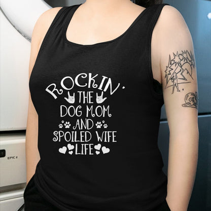 Best Wife Shirt, Wife and Husband Unisex T-Shirt/Hoodie/Sweatshirt HLT00 - Gift for wife T shirt, spoiled wife   Rocking the Dog Mom and Spoiled Wife Life Funny Dog Owner T-Sh