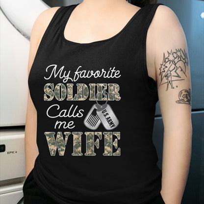 Best Wife Shirt, Wife and Husband Unisex T-Shirt/Hoodie/Sweatshirt HLT00 - Gift for wife T shirt, lucky wife   My Favorite Soldier Calls Me Wife Proud Army Wife US Army T-Shir