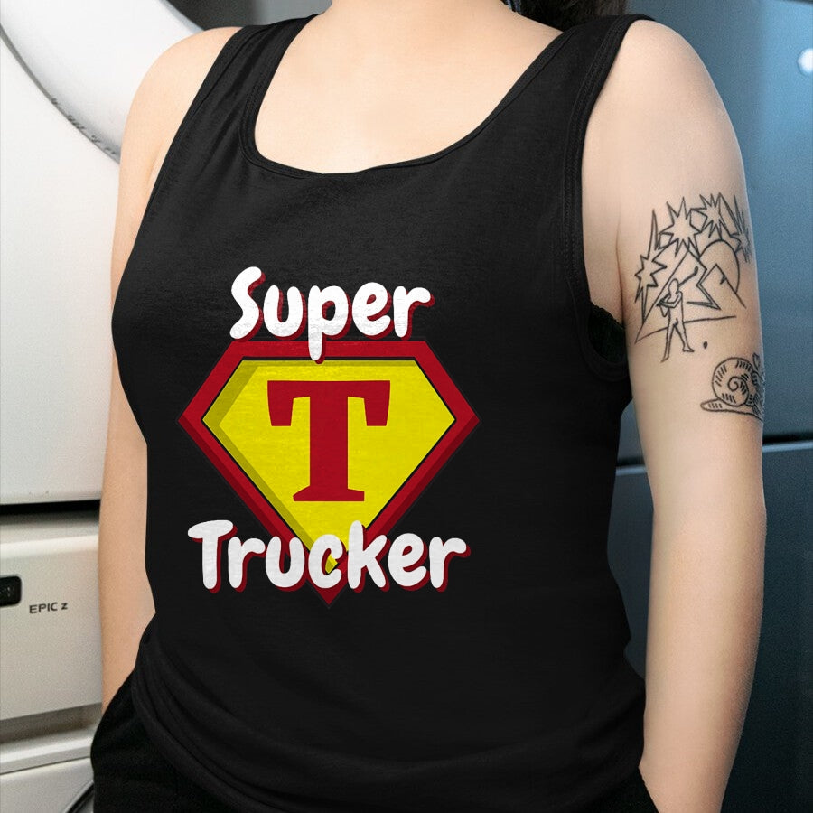 Best Truck Driver Life Shirt, Funny Trucker UnisexT-Shirt/Hoodie/Sweatshirt HLT00 - Super Trucker  Truck Driver Appreciation T-Shirt