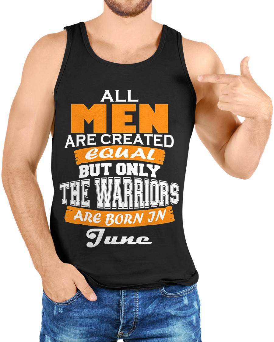 JUNE WARRIORS ARE NOT CREATED, THEY ARE BORN - FOR MAN - TLEE06 (SKU2605-59-06)