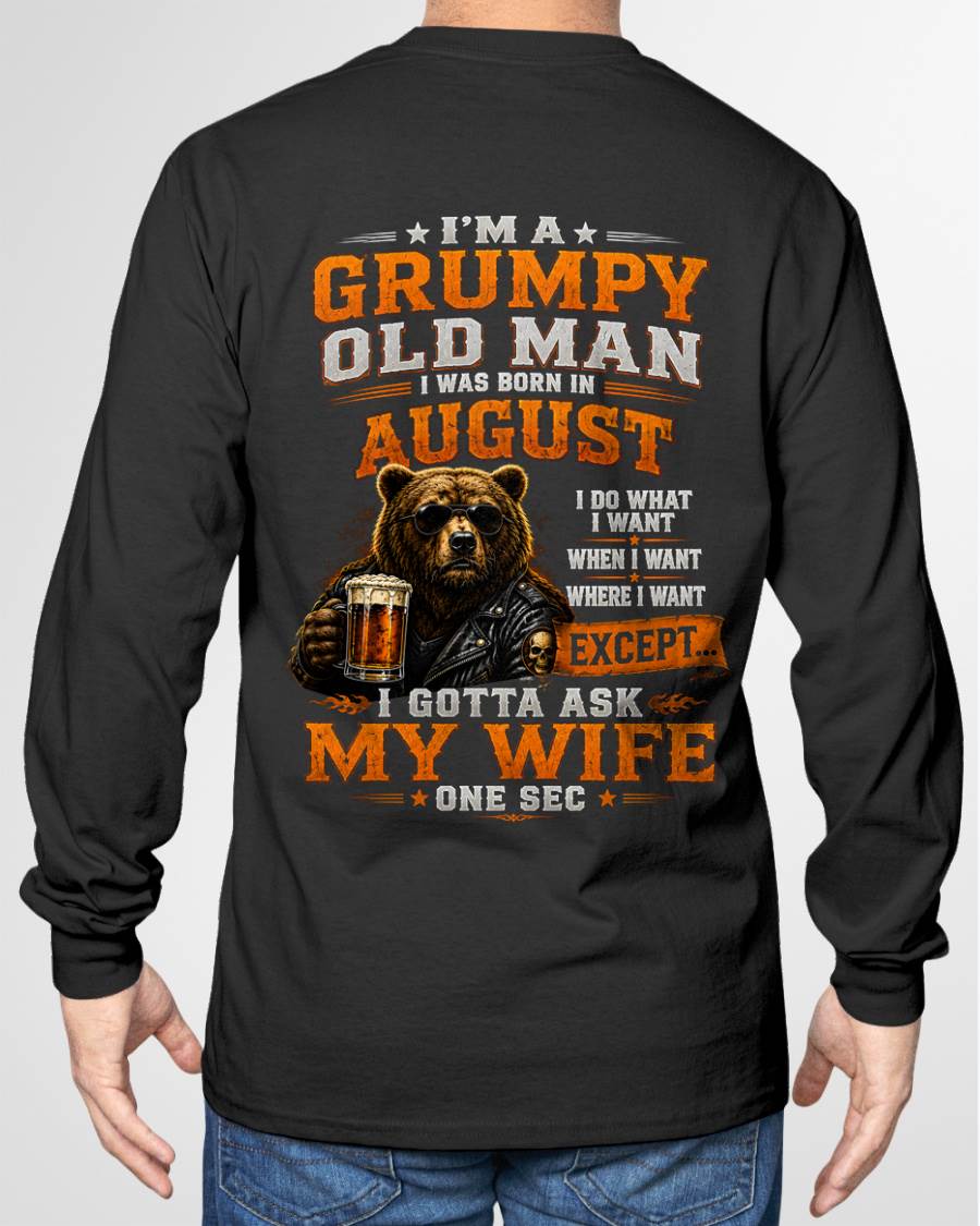 AUGUST GRUMPY OLD MAN I GOTTA ASK MY WIFE - FOR MAN - TLEE08 (SKU2608-506-08)
