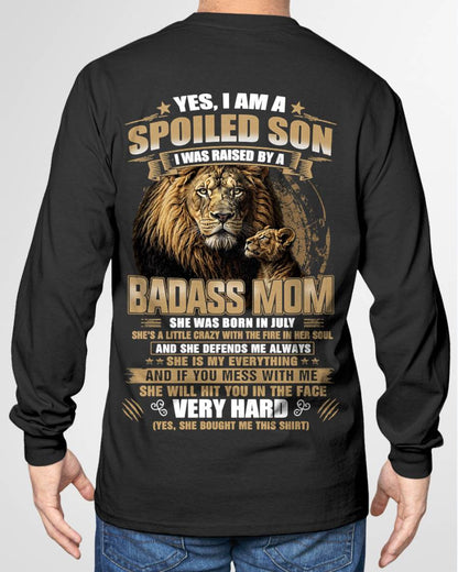 JULY BORN BADASS MOM – SPOILED SON LION T-SHIRT - FROM MOM - TLEE07 (SKU2605-285-07)