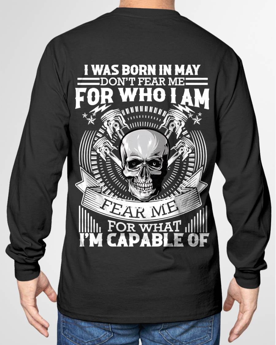 MAY – DON’T FEAR ME FOR WHO I AM, FEAR ME FOR WHAT I’M CAPABLE OF - FOR MAN - TLEE05 (SKU2604-199-05)