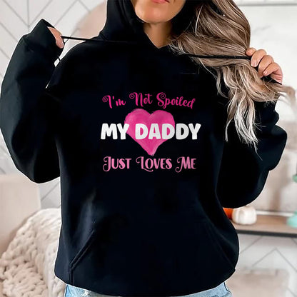 Best Wife Shirt, Wife and Husband Unisex T-Shirt/Hoodie/Sweatshirt HLT00 - I'm Not Spoiled My Daddy Just Loves Me Dad Daughter T-Shirt (1)