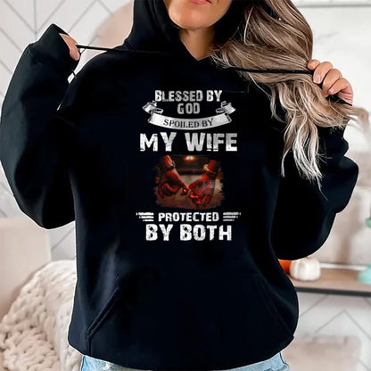 Best Wife Shirt, Wife and Husband Unisex T-Shirt/Hoodie/Sweatshirt HLT00 - Gift for wife T shirt, spoiled wife   Blessed By God Spoiled By My Wife Husband From Wife Marriage T