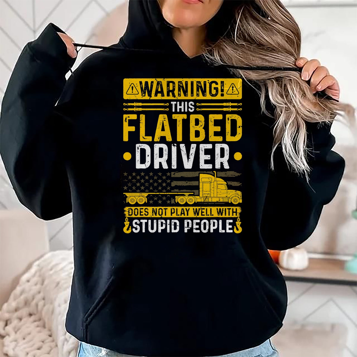 Best Truck Driver Life Shirt, Funny Trucker UnisexT-Shirt/Hoodie/Sweatshirt HLT00 - Flatbedder Truck Driver Warning, Funny Flatbed Trucker T-Shirt
