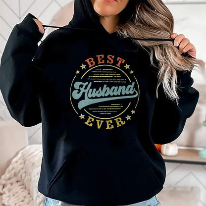 Best Wife Shirt, Wife and Husband Unisex T-Shirt/Hoodie/Sweatshirt HLT00 - Best Husband Ever Father's Day Husband Gifts Vintage Emblem T-Shirt