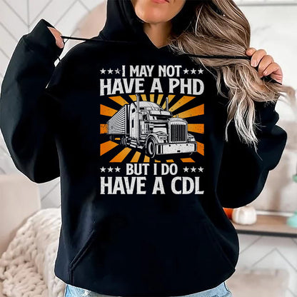Best Truck Driver Life Shirt, Funny Trucker UnisexT-Shirt/Hoodie/Sweatshirt HLT00 - Funny Trucker Design For Men Women CDL Truck Driver Trucking T-Shirt