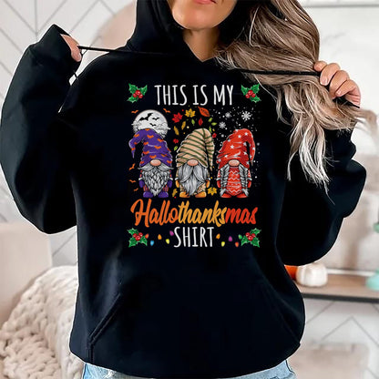 Best Thanksgiving Family Shirt , Funny Thanksgiving UnisexT-Shirt/Hoodie/Sweatshirt HLT00 - Halloween Thanksgiving Christmas Funny Hallothanksmas Gnomes T-Shirt