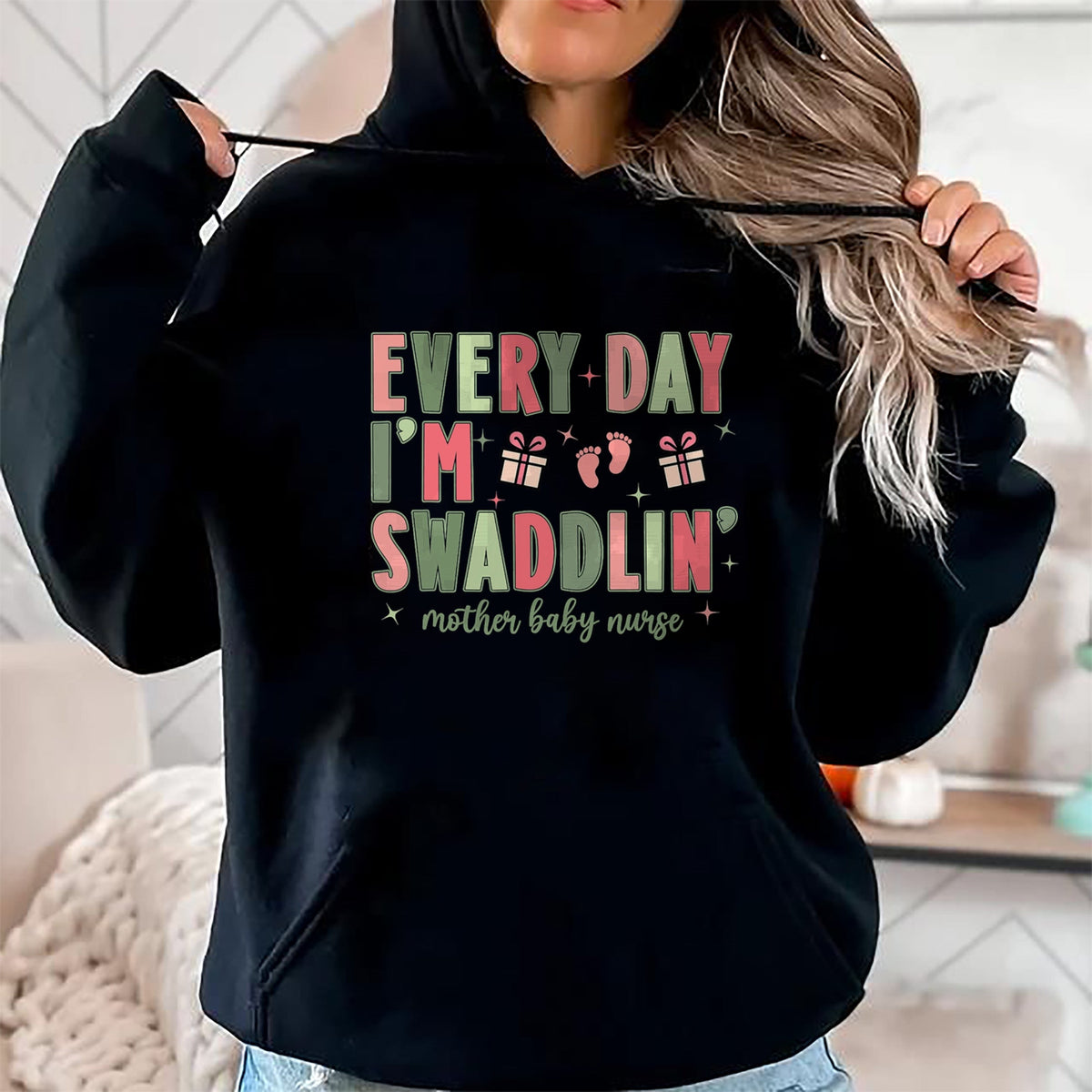 Funny Nurse Shirt, Nurse Unisex T-Shirt/Hoodie/Sweatshirt HLT00 - Every Day I’m Swaddlin’ Nurse Christmas Mother Baby Nurse T-Shirt