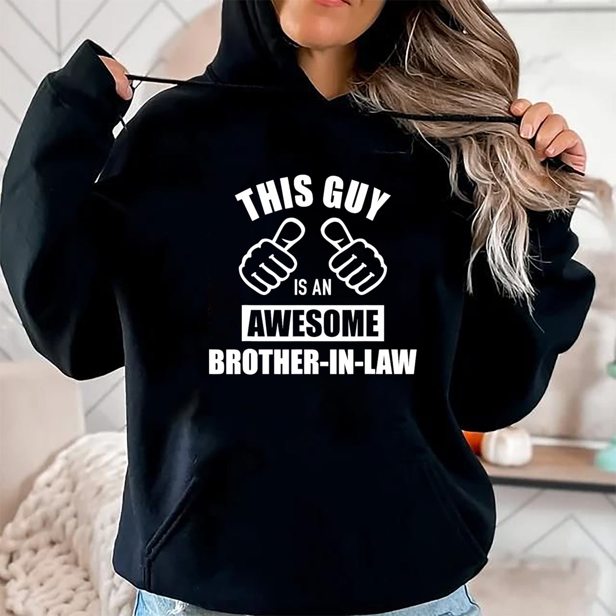 Best Wife Shirt, Wife and Husband Unisex T-Shirt/Hoodie/Sweatshirt HLT00 - This guy awesome brother-in-law from sister-in-law T-Shirt