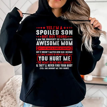 Best Wife Shirt, Wife and Husband Unisex T-Shirt/Hoodie/Sweatshirt HLT00 - Yes I'm A Spoiled Son But Not Yours Freaking Awesome Mom T-Shirt (2)