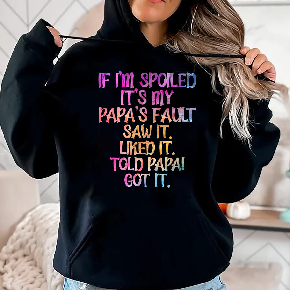 Best Wife Shirt, Wife and Husband Unisex T-Shirt/Hoodie/Sweatshirt HLT00 - If I'm Spoiled It's My Papa's Fault, Funny Spoiled Kids T-Shirt (1)