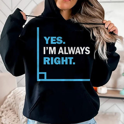 Best Teacher Shirt, Funny Teacher UnisexT-Shirt/Hoodie/Sweatshirt HLT00 - Yes I'm Always Right, Funny Math Puns Tee for Teachers T-Shirt