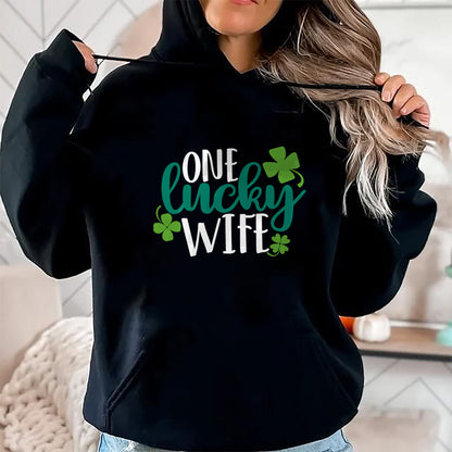 Best Wife Shirt, Wife and Husband Unisex T-Shirt/Hoodie/Sweatshirt HLT00 - Gift for wife T shirt, lucky wife   One Lucky Wife Irish St Patricks Day Womens Girls Funny Gift Swe (1)
